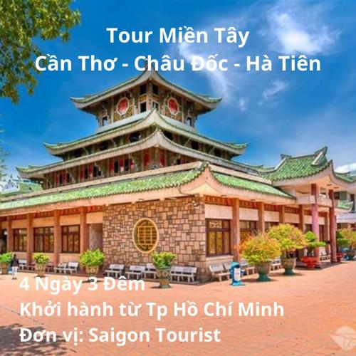 Tour Miền Tây 4 Ngày 3 Đêm: Cần Thơ - Châu Đốc - Hà Tiên